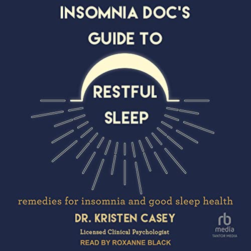 Cover of Insomnia Doc’s Guide to Restful Sleep