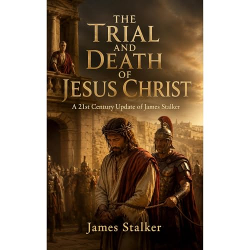 Cover of THE TRIAL AND DEATH OF JESUS CHRIST
