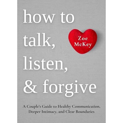 Cover of How to Talk, Listen, and Forgive