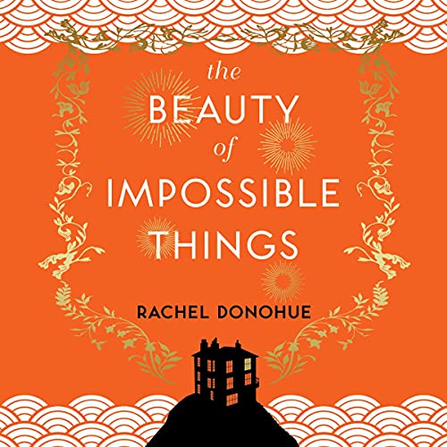 Cover of The Beauty of Impossible Things