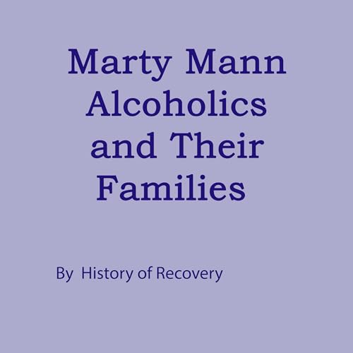 Cover of Marty Mann Alcoholics and Their Families