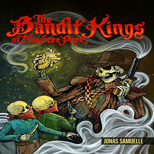 Cover of The Bandit Kings of Nowhere Park