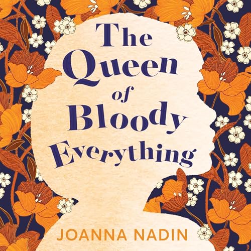 Cover of The Queen of Bloody Everything
