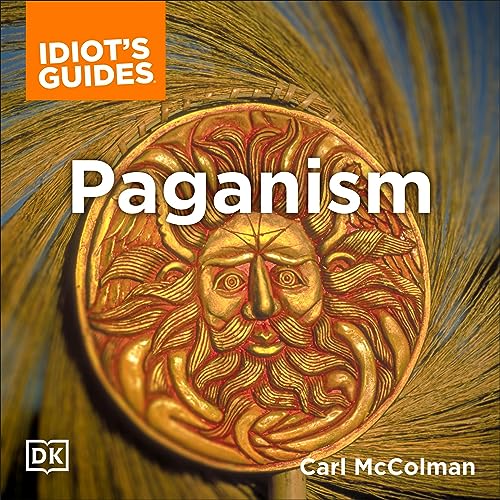 Cover of The Complete Idiot's Guide to Paganism