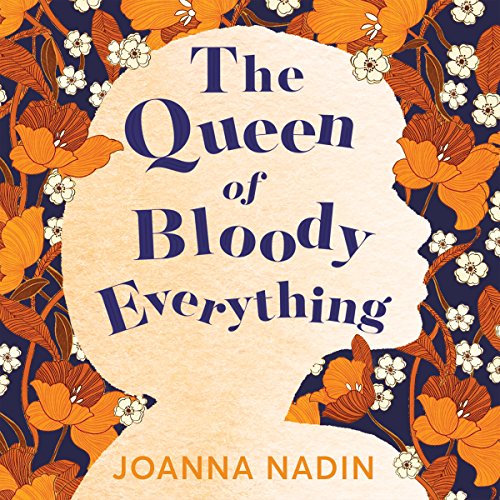 Cover of The Queen of Bloody Everything