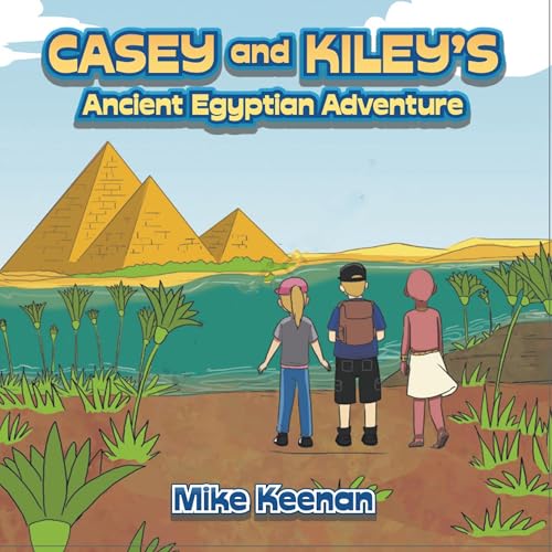 Cover of Casey and Kiley's Ancient Egyptian Adventure