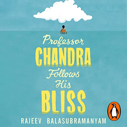 Cover of Professor Chandra Follows His Bliss