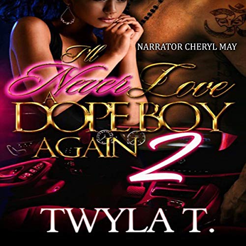 Cover of I'll Never Love a Dope Boy Again 2