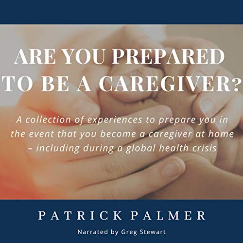 Cover of Are You Prepared to Be a Caregiver?