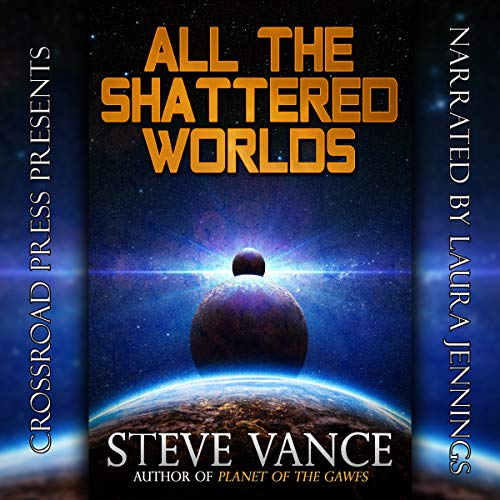 Cover of All the Shattered Worlds