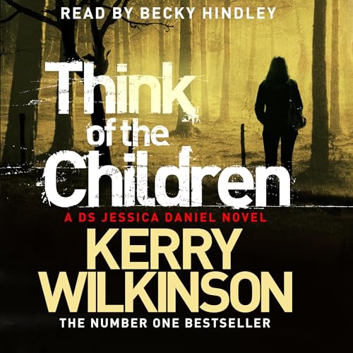 Cover of Think of the Children: A DS Jessica Daniel Novel 4