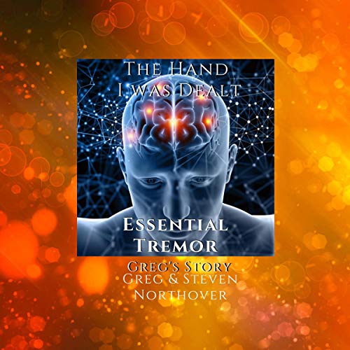 Cover of Essential Tremor: The Hand I was Dealt