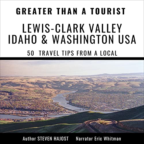 Cover of Greater Than a Tourist - Lewis-Clark Valley Idaho & Washington USA