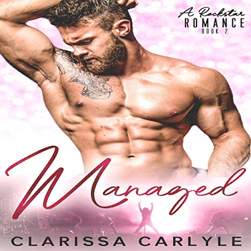 Cover of Managed 2: A Rock Star Romance