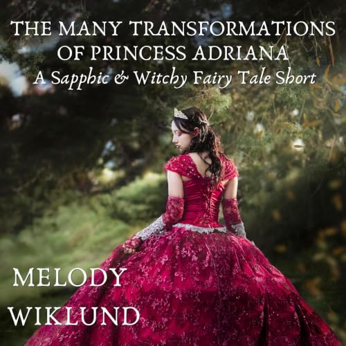Cover of The Many Transformations of Princess Adriana
