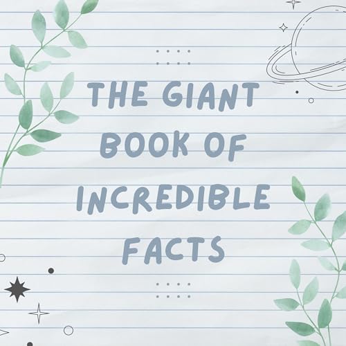 Cover of The Giant Book of Incredible Facts