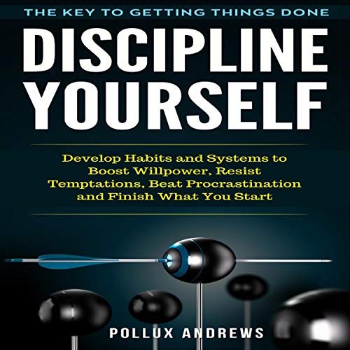 Cover of Discipline Yourself: The Key to Getting Things Done