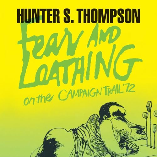 Cover of Fear and Loathing on the Campaign Trail ’72