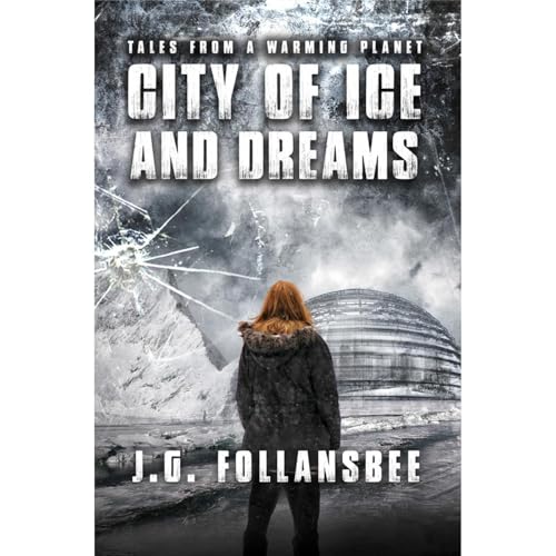 Cover of City of Ice and Dreams
