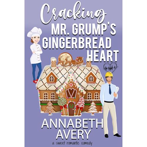 Cover of Cracking Mr. Grump's Gingerbread Heart