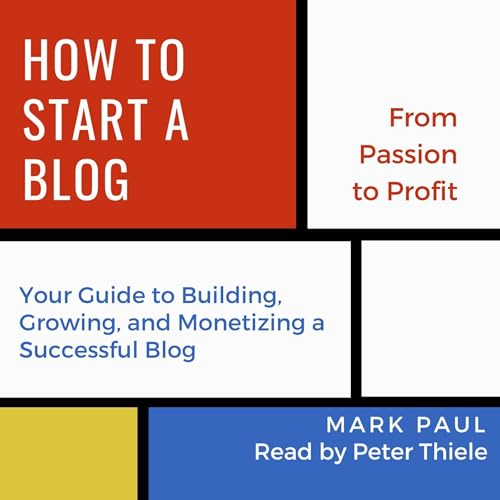 Cover of How to Start a Blog: From Passion to Profit