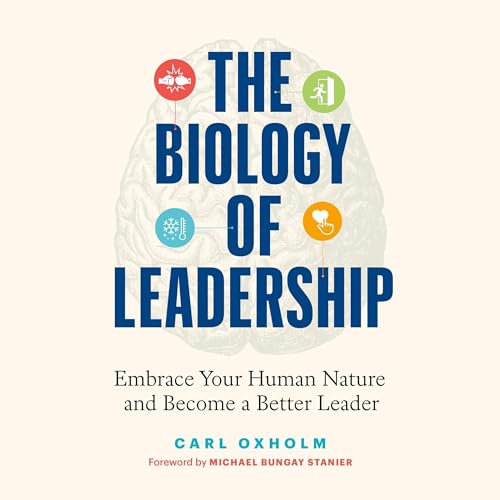 Cover of The Biology of Leadership
