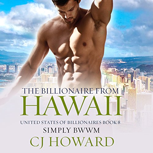 Cover of The Billionaire from Hawaii: A Steamy Billionaire Romance