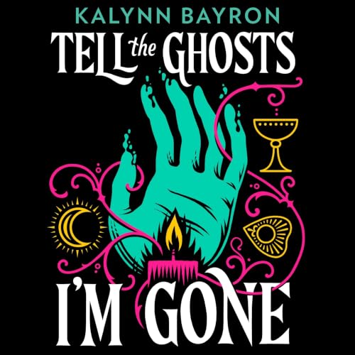 Cover of Tell the Ghosts I'm Gone