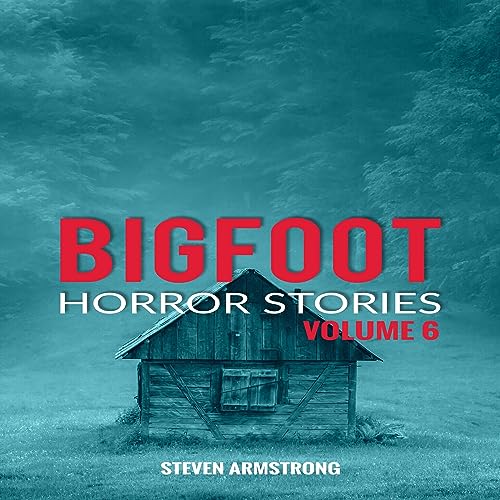 Cover of Bigfoot Horror Stories, Volume 6