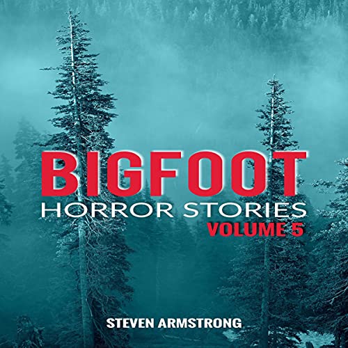 Cover of Bigfoot Horror Stories, Volume 5