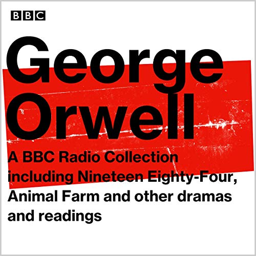 Cover of George Orwell: A BBC Radio Collection
