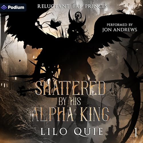 Cover of Shattered by His Alpha King
