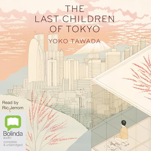 Cover of The Last Children of Tokyo