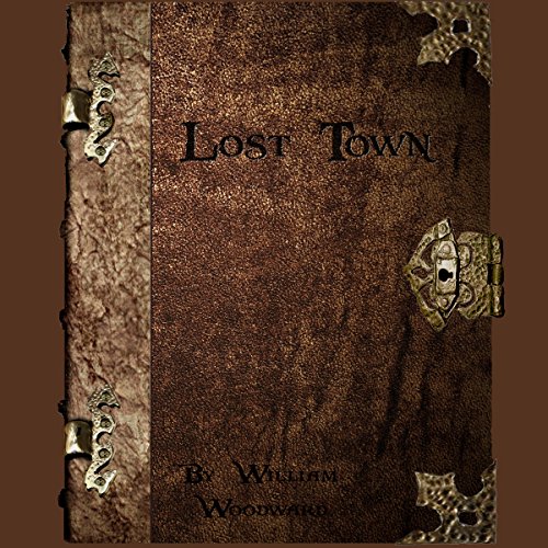 Cover of Lost Town: A Fantasy Novella Series!