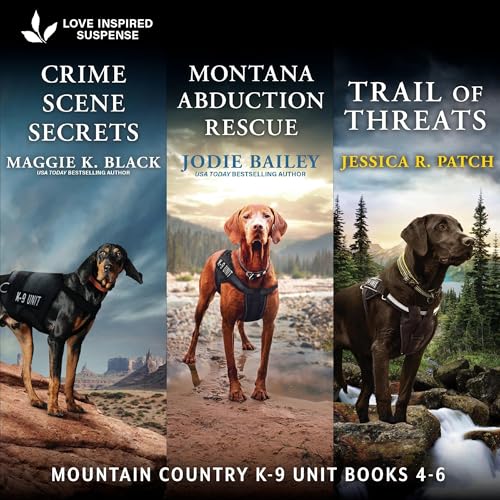 Cover of Mountain Country K-9 Unit Books 4-6/Crime Scene Secrets/Montana Abduction Rescue/Trail Of Threats