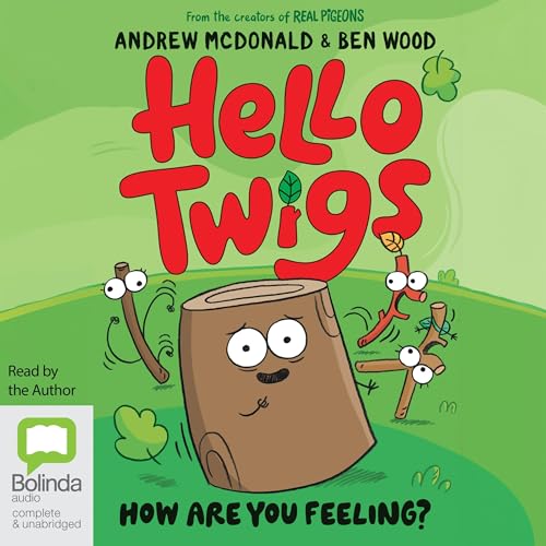 Cover of Hello Twigs, How Are You Feeling?