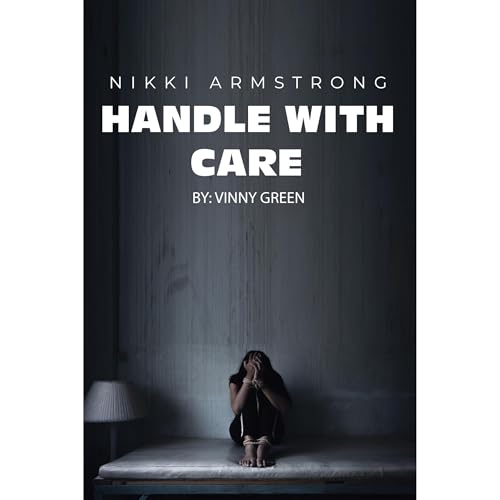 Cover of NIKKI ARMSTRONG HANDLE WITH CARE
