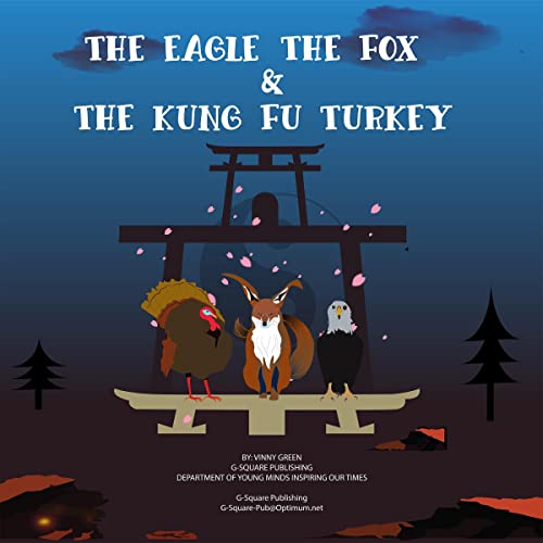 Cover of The Eagle the Fox & the Kung Fu Turkey