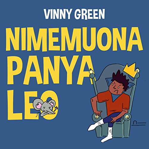 Cover of Nimemuona Panya Leo [I Saw a Mouse Today]