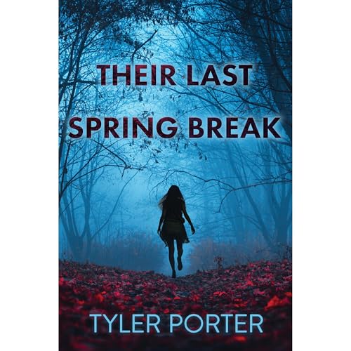 Cover of Their Last Spring Break