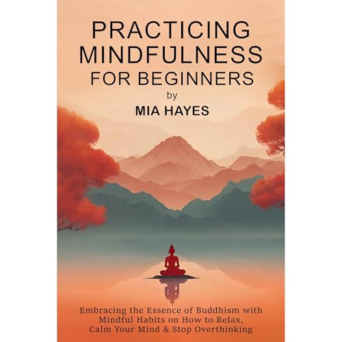 Cover of Practicing Mindfulness for Beginners