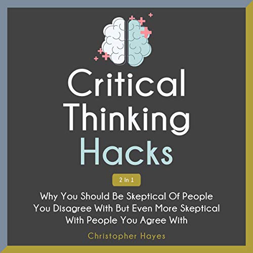 Cover of Critical Thinking Hacks 2 in 1