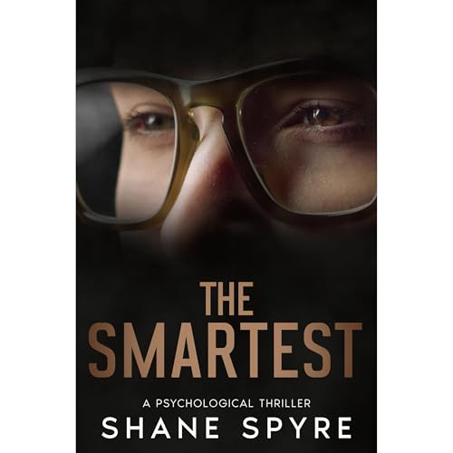 Cover of The Smartest: A Psychological Thriller