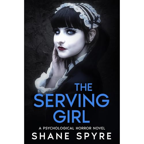 Cover of The Serving Girl: A Psychological Horror Novel