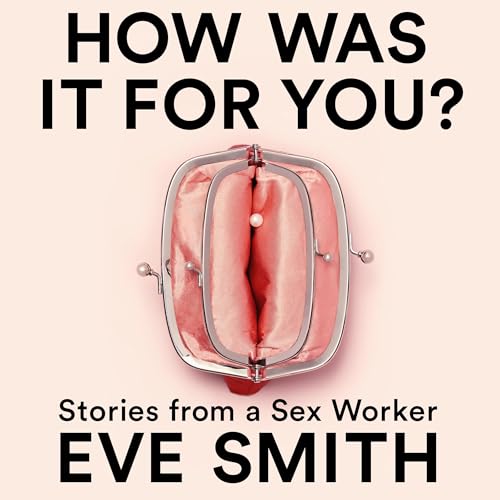 Cover of How Was It for You?