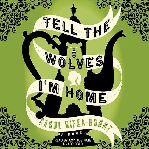 Cover of Tell the Wolves I’m Home
