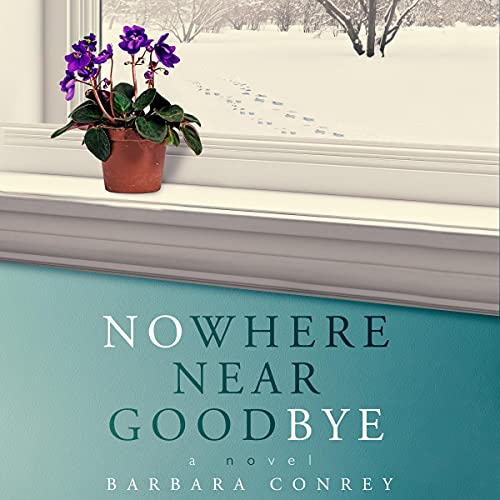 Cover of Nowhere Near Goodbye