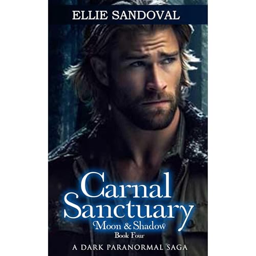 Cover of Carnal Sanctuary Book Four: Moon & Shadow