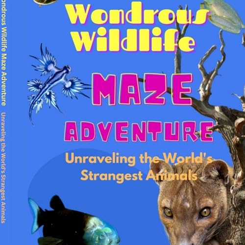 Cover of Wondrous Wildlife Maze Adventure