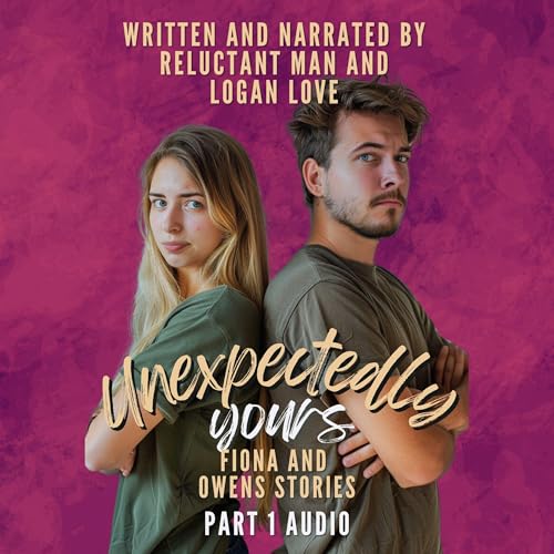 Cover of Unexpectedly Yours: Part 1
